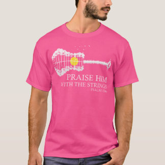 Höj honom med den kristna Guitar-spelaren. T Shirt