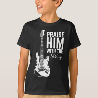 Höj honom med strängarna t shirt