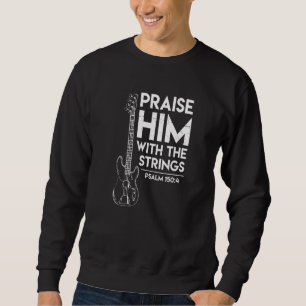 Höj honom med stryk Christian Guitar Psalm 150 Lång Ärmad Tröja