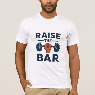 Höj Ribban – Motiverande Fitnesscitatdesign T Shirt