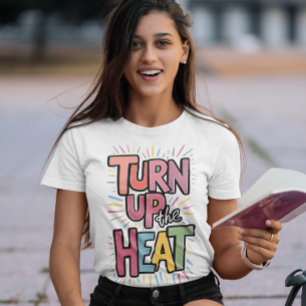 Höj värmen t shirt