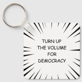 Höj volymen för demokrati nyckelring