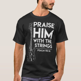 Höjd honom - Christian Worship - Bass Guitar Playe T Shirt