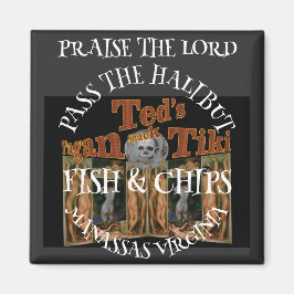 Höjd Lord Ted's Pagan Tiki Shack Magnet