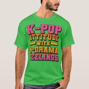 Höjd med KDrama Feelings Funny Citattecken 1 T Shirt