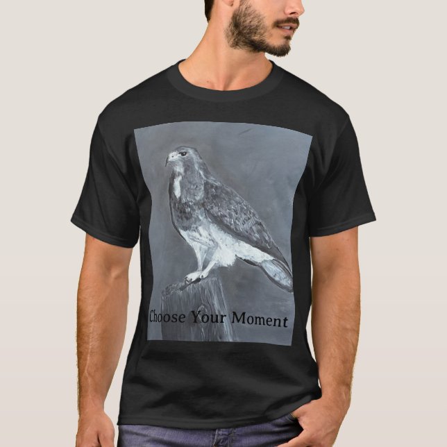 Hök - Välj Ditt Ögonblick T Shirt (Framsida)