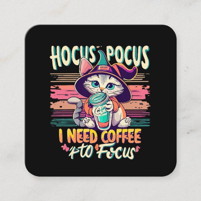 Hokus Fokus - jag behöver kaffe för att fokusera Fyrkantigt Visitkort (Framsida)