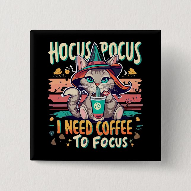 Hokus Fokus - jag behöver kaffe för att fokusera Knapp (Framsida)