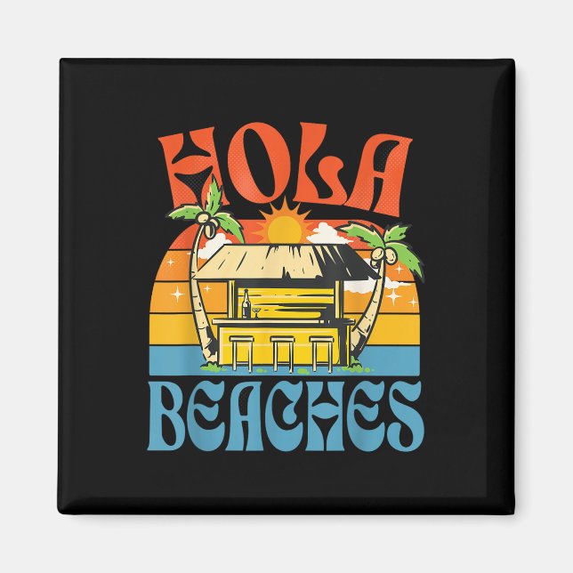 Hola Beacher Funny Aloha Beach Family Summer Vacat Magnet (Framsidan)