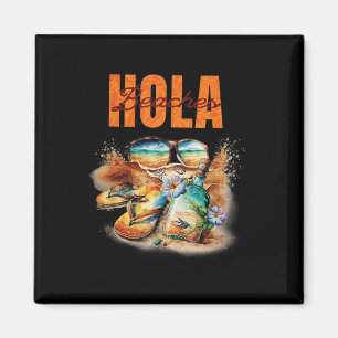 Hola Beacher Funny Aloha Beach Family Summer Vacat Magnet
