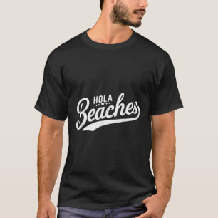 Hola Beacher Funny Beach Summer Vacation T Shirt