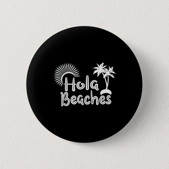 Hola Beacher Funny Tropical Summer Handflatan Träd Knapp (Framsida)
