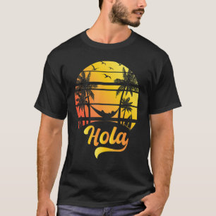 Hola Beacher Sommar Vacation Matching Women Manar T Shirt