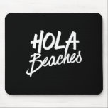 Hola Beacher Summer Beach Vacation Musmatta<br><div class="desc">Hola Beacher Summer Beach Vacation</div>