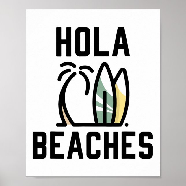 Hola Beacher Surfa Board Funny Beach Vacation Poster (Framsidan)