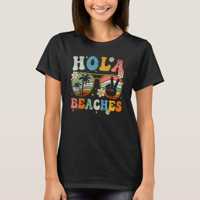 Hola Beaches Groovy Retro  Beach Vacation  Summer T Shirt (Framsida)