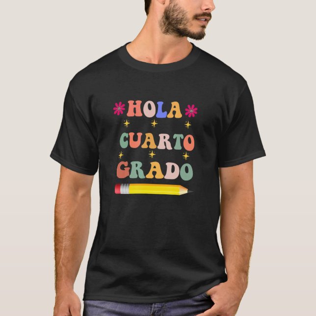 Hola cuarto Grado 4TH Klass Spanska lärarregissöre T Shirt (Framsida)