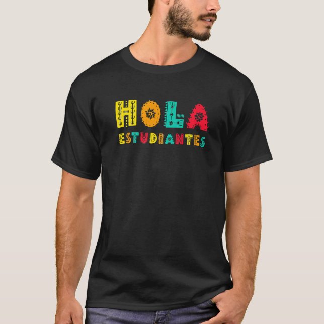 Hola Estudiantes Maestra Back to school Spain Te T Shirt (Framsida)