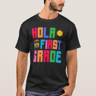 Hola First Klass Buss Driver Kindergarten Primary T Shirt