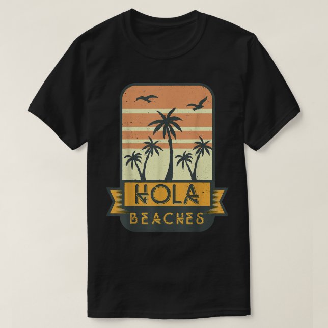 Hola Stränder Rolig Pun T-shirt  (Design framsida)