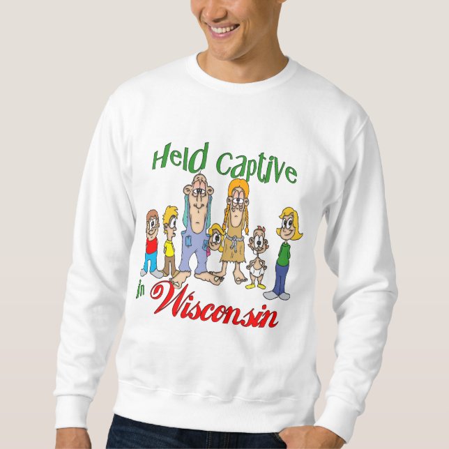 Hold Captive i Wisconsin Sweatshirt (Framsida)
