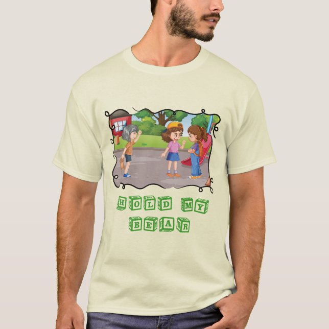 Hold My Bear T Shirt (Framsida)