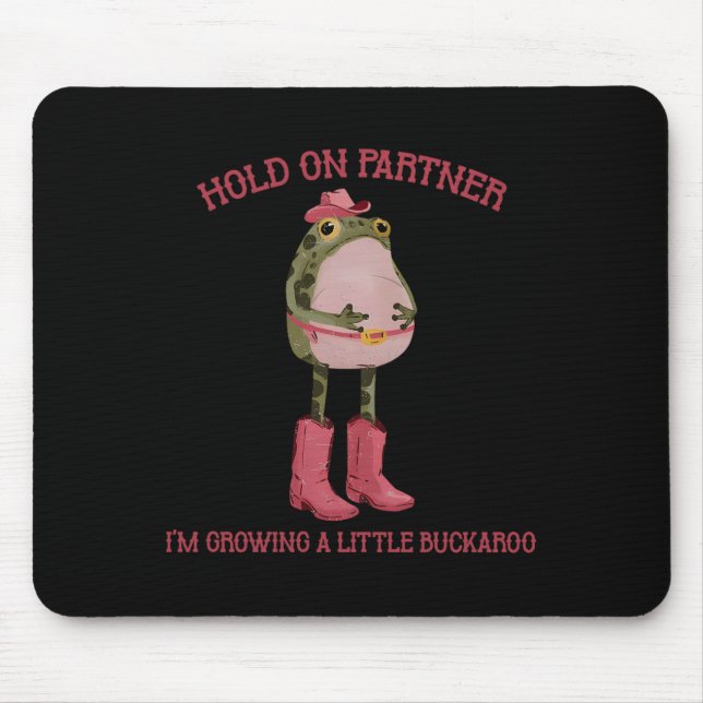 Hold On Partner I'm Growing A Little Buckaroo Frog Musmatta (Framsidan)