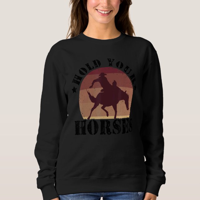 Hold Your Horses Equestrian Horse Riding Farmer Ho T Shirt (Framsida)