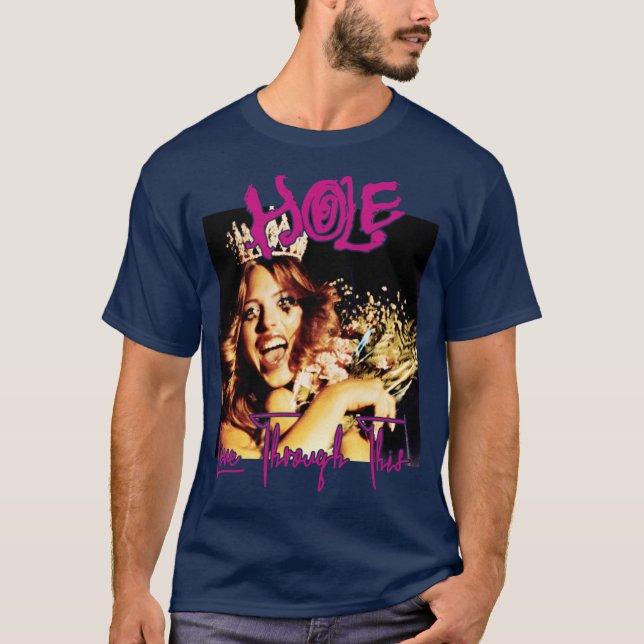 HoleLiveThroughThis Perfekt Present rolig T Shirt (Framsida)