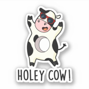 Holey Cow Funny Animal Pun Klistermärken