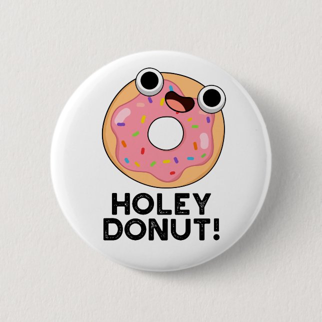 Holey Donut Funny Food Pun Knapp (Framsida)