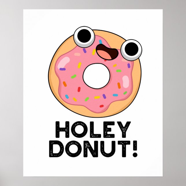 Holey Donut Funny Food Pun Poster (Framsidan)
