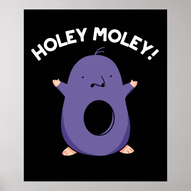 Holey Moley Funny Mole Pun Mörk BG Poster (Framsidan)