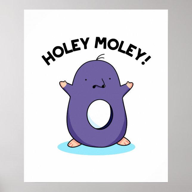 Holey Moley Funny Mole Pun Poster (Framsidan)