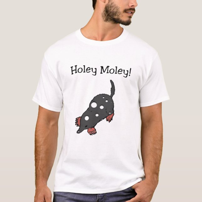 Holey Moley T-Shirt (Framsida)
