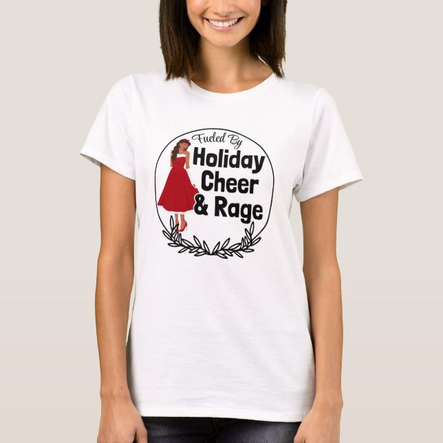 Holiday Cheer & Rage T Shirt (Framsida)