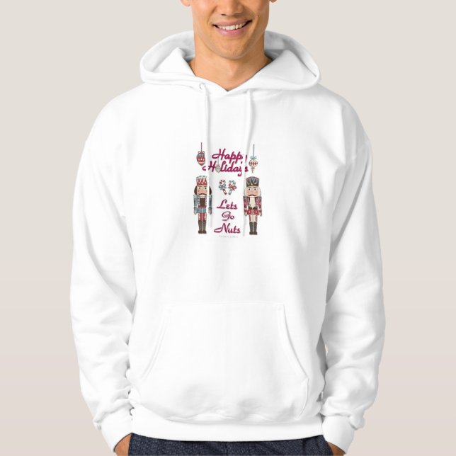 Holiday Nutcracker Låt oss gå nötter Sweatshirt Med Luva (Framsida)