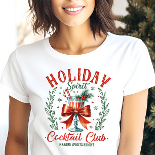 Holiday Spirit Cocktail Club Jul Coquette T Shirt