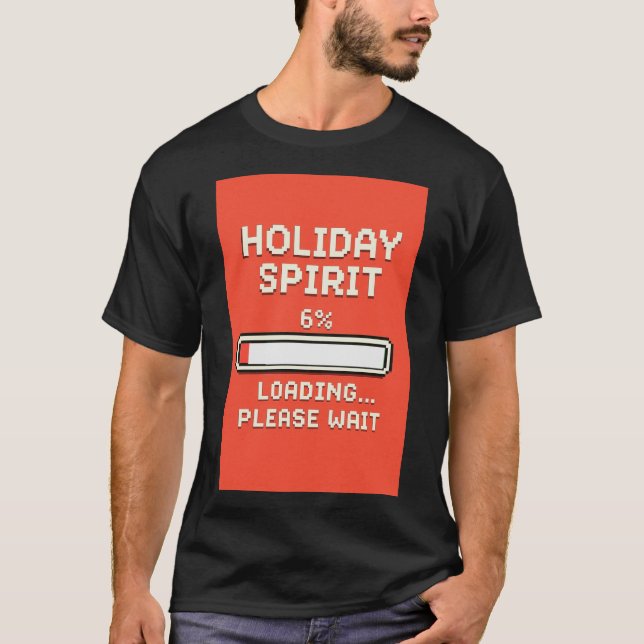 Holiday Spirit Loading Bar T Shirt (Framsida)