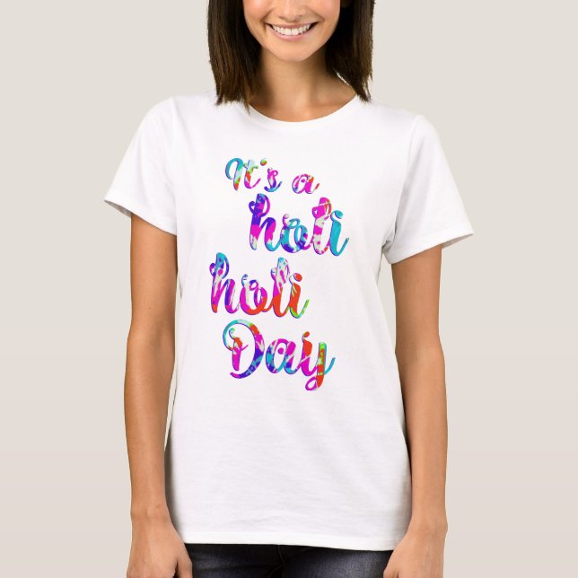holiES - DET ÄR EN HOLI HOLI DAY + din backgr. Tee (Framsida)