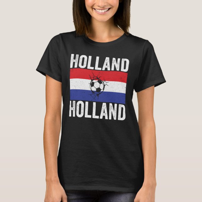 Holland Holland Jersey Netherlands Football Shirt T Shirt (Framsida)