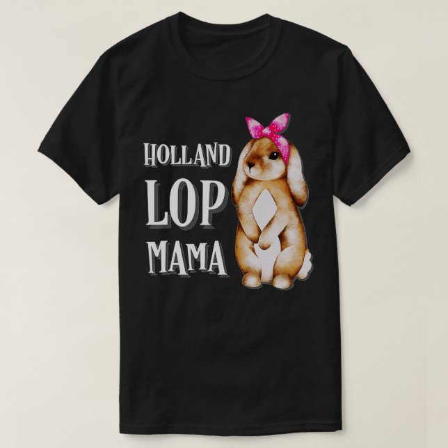 Holland Lop Bunny Rabbit Mamma  T Shirt (Design framsida)