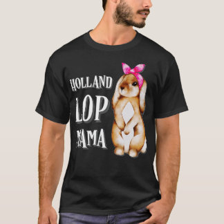 Holland Lop Bunny Rabbit Mamma T Shirt