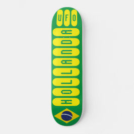 HOLLANDA UFO/BRAZIL Skateboard