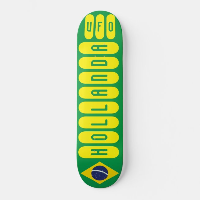 HOLLANDA UFO/BRAZIL Skateboard (Framsida)