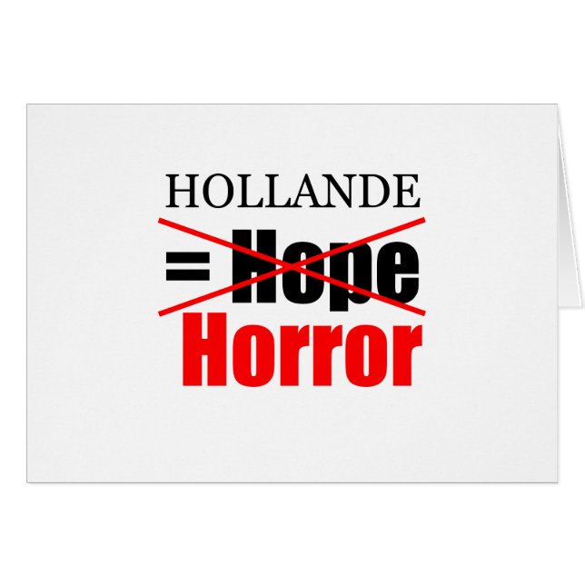 Hollande inte Hope = Horror!!!!!!!!!!!!!!!!!!!!!!! Hälsningskort (Framsidan Horizontal)