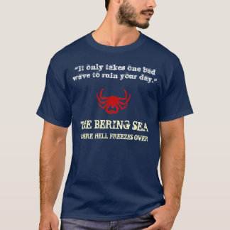 Holländskt fiske för krabba för hamnBering hav T-shirt