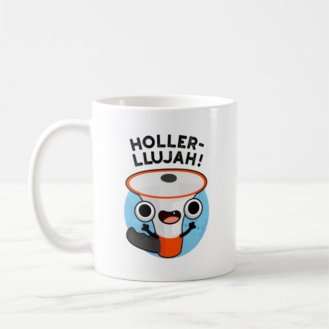 Holler-llujah Funny Loud Hailer Pun Kaffemugg (Vänster)