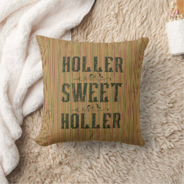 Holler Sweet Holler Rustic Land Kudde