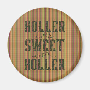 Holler Sweet Holler Rustic Land Magnet